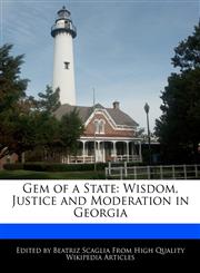 Gem of a State Wisdom, Justice and Moderation in Georgia,1170143393,9781170143391