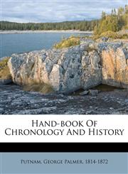 Hand-book Of Chronology And History,117271780X,9781172717804
