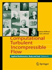 Computational Turbulent Incompressible Flow,3540465316,9783540465317