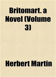 Britomart. a Novel (Volume 3),1153307901,9781153307901
