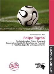 Felipe Tigrão,6139796857,9786139796854