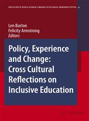 Policy, Experience and Change Cross-Cultural Reflections on Inclusive Education,1402051182,9781402051180