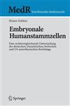 Embryonale Humanstammzellen Eine rechtsvergleichende Untersuchung der deutschen, französischen, britischen und US-amerikanischen Rechtslage,3540712801,9783540712800