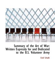 Summary of the Art of War Written Expressly for and Dedicated to the U.S. Volunteer Army,1103247832,9781103247837