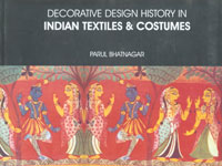 Decorative Design History in Indian Textiles and Costumes 1st Edition,8182470870,9788182470873