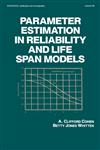 Parameter Estimation in Reliability and Life Span Models,0824779800,9780824779801