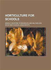 Horticulture for Schools,1152320548,9781152320543