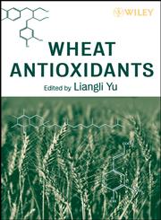 Wheat Antioxidants,0470042591,9780470042595