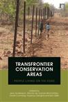 Transfrontier Conservation Areas People Living on the Edge,1849712085,9781849712088