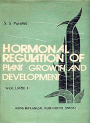 Hormonal Regulation of Plant Growth and Development Vol. 1