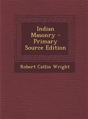 Indian Masonry - Primary Source Edition,1295874512,9781295874514