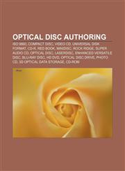Optical disc authoring ISO 9660, Compact Disc, Video CD, Universal Disk Format, CD-R, Red Book, MiniDisc, Rock Ridge, Super Audio CD,1156553830,9781156553831