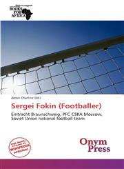 Sergei Fokin (Footballer),613926295X,9786139262953