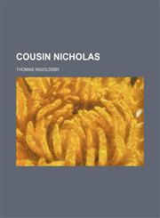 Cousin Nicholas,1150797797,9781150797798