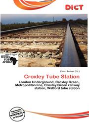 Croxley Tube Station,6137239063,9786137239063