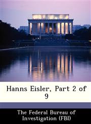 Hanns Eisler, Part 2 of 9,128854121X,9781288541218