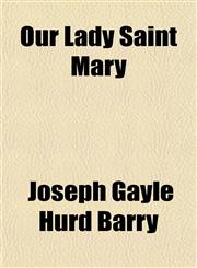 Our Lady Saint Mary,1151234680,9781151234681