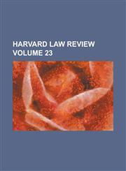 Harvard Law Review Volume 23,1236941047,9781236941046
