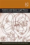 Feminist and Queer Legal Theory Intimate Encounters, Uncomfortable Conversations,0754675521,9780754675525