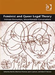 Feminist and Queer Legal Theory Intimate Encounters, Uncomfortable Conversations,0754675521,9780754675525