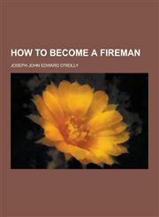How to Become a Fireman,1230394818,9781230394817