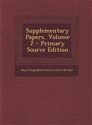 Supplementary Papers, Volume 2 - Primary Source Edition,128792350X,9781287923503