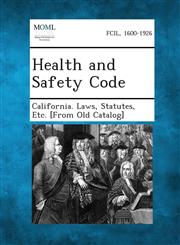 Health and Safety Code,1289341974,9781289341978