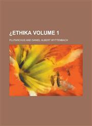 ¿Ethika Volume 1,1230127968,9781230127965