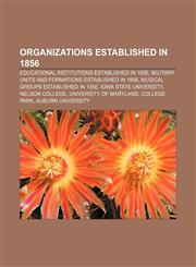 Organizations established in 1856 Educational institutions established in 1856, Military units and formations established in 1856,1157899951,9781157899952