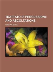 Trattato di percussione and ascoltazione,1230158650,9781230158655