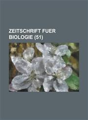 Zeitschrift Fuer Biologie (51),1232138428,9781232138426