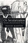 On Secularization Towards a Revised General Theory,0754653226,9780754653226