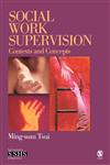 Social Work Supervision Contexts and Concepts,0761917675,9780761917670