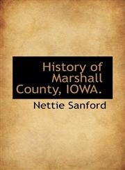 History of Marshall County, IOWA.,1117581071,9781117581071