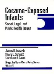 Cocaine-Exposed Infants Social, Legal, and Public Health Issues,0803970870,9780803970878