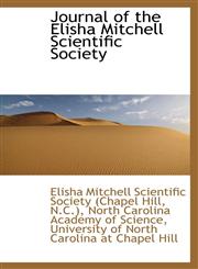Journal of the Elisha Mitchell Scientific Society,111343631X,9781113436313