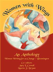 Women with Wings An Anthology from Women Writing for (A) Change-Bloomington,0984225838,9780984225835