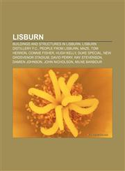 Lisburn Buildings and structures in Lisburn, Lisburn Distillery F.C., People from Lisburn, Maze, Tom Herron, Connie Fisher, Hugh Kelly,1157607934,9781157607939