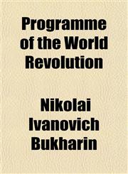 Programme of the World Revolution,1154822931,9781154822939