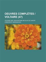 Oeuvres Completes - Voltaire (47 ),115355285X,9781153552851