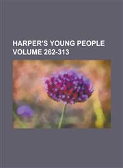 Harper's Young People Volume 262-313,1130720012,9781130720013