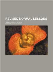 Revised normal lessons,1152581708,9781152581708