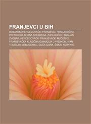 Franjevci u BiH Bosanskohercegovački franjevci, Franjevačka provincija Bosna Srebrena, Župa Bučići, Smiljan Zvonar,1233035819,9781233035816