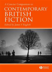 A Concise Companion to Contemporary British Fiction,1405120010,9781405120012