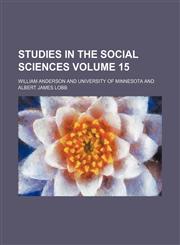 Studies in the social sciences Volume 15,1459011600,9781459011601