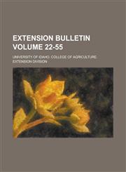 Extension Bulletin Volume 22-55,1234179237,9781234179236