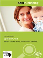 Spoiled Child,6139397782,9786139397785