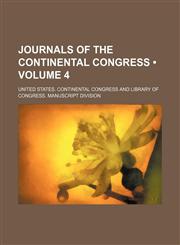 Journals of the Continental Congress (Volume 4),1151118303,9781151118301