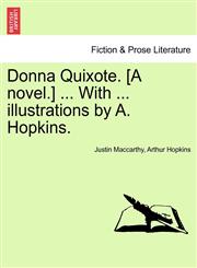 Donna Quixote. [A novel.] ... With ... illustrations by A. Hopkins.,1241575916,9781241575915