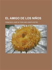 El Amigo de Los Ninos,1234335417,9781234335410
